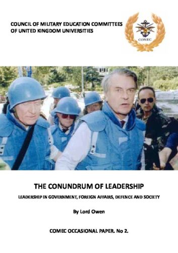 No. 2: The Conundrum of Leadership – Leadership in Government, Foreign Affairs, Defence and Society by Lord Owen, 2013